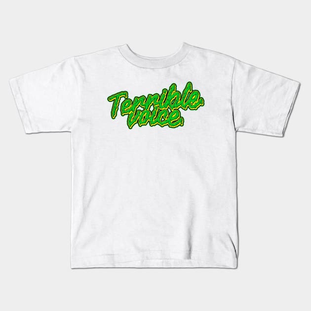 Terrible voice fonttype design, typography design, grime design, font design. Kids T-Shirt by Darts design studio